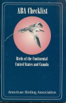 Aba Checklist: Birds Of The Continental United States And Canada - Jon Dunn