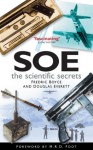 SOE: The Scientific Secrets - Frederic Boyce, Douglas Everett, M.R. D. Foot