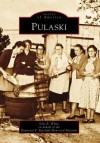 Pulaski (VA) (Images of America) (Images of America) - John B. White