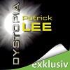 Dystopia (Die Zeitpforten-Thriller 2) - Patrick Lee