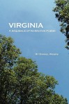 Virginia: A Sequence of Narrative Poems - Daniel Weeks