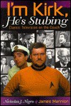 I'm Kirk, He's Stubing: Classic Television on the Couch - Nicholas J. Nigro, James Mannion