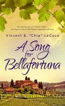 A Song for Bellafortuna: An Inspirational Italian Historical Fiction Novel - Vincent B. Chip LoCoco