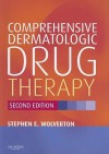 Comprehensive Dermatologic Drug Therapy - Stephen E. Wolverton