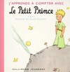 J'Apprends a compter avec le petit prince - Antoine de Saint-Exupéry