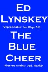 The Blue Cheer (P.I. Frank Johnson, #3) - Ed Lynskey