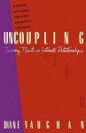 Uncoupling: Turning Points in Intimate Relationships - Diane Vaughan