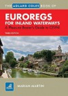 Adlard Coles Book Of Euro Regs For Inland Waterways: A Pleasure Boater's Guide To Cevni - Marian Martin