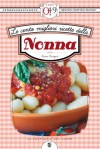 Le cento migliori ricette della nonna (eNewton Zeroquarantanove) (Italian Edition) - Laura Rangoni