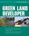 Be a Successful Green Land Developer - R. Woodson