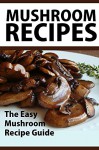 Mushroom Recipes - Mary Ann Templeton