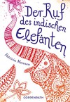 Der Ruf des indischen Elefanten - Patricia Mennen