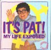 It's Pat: My Life Exposed an Official Saturday Night Live Book - Julia Sweeney, Christine Zander