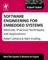 Software Engineering for Embedded Systems: Methods, Practical Techniques, and Applications (Expert Guide) - Robert Oshana