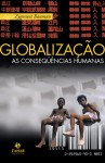 Globalização: As Consequências Humanas - Zygmunt Bauman