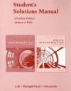 Student's Solutions Manual: Mathematics with Applications and Finite Mathematics with Applications - Charles Odion, James J. Ball