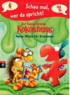 Schau mal, wer da spricht - Der kleine Drache Kokosnuss - Neue Witze für Erstleser (Schau mal, wer da spricht: Drache Kokosnuss, Band 2) - Ingo Siegner, Ingo Siegner