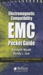 Electromagnetic Compatibility Pocket Guide: Key EMC Facts, Equations, and Data - Kenneth Wyatt, Randy J Jost