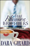 The Henson Brothers: Two Complete Novels - Dara Girard