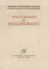 Días y noches de Stalingrado - V. Kuprin, Konstantin Simonov, Vasily Grossman, D. Akulschin