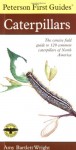 Peterson First Guide to Caterpillars of North America - Amy Bartlett Wright, Roger Tory Peterson