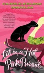 Cat in a Hot Pink Pursuit: A Midnight Louie Mystery (Midnight Louie Mysteries) - Carole Nelson Douglas