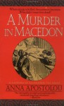 A Murder in Macedon - Anna Apostolou