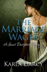 The Marriage Wager - Karla Darcy