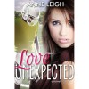 Love Unexpected - Anne Leigh, KMS Editing, Okay Creations