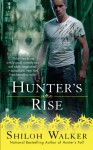 Hunter's Rise (The Hunters, #14) - Shiloh Walker