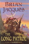 The Long Patrol (Redwall, #10) - Brian Jacques, Allan Curless