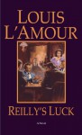 Reilly's Luck - L'Amour Louis