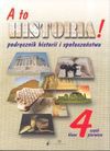 A to historia! 4 Podręcznik historii i społeczeństwa Część 1 - Alicja Pacewicz, Czetwertyńska Grażyna