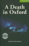 A Death in Oxford Starter/Beginner Book with Audio CD Pack (Cambridge English Readers) - Richard MacAndrew