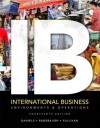 International Business: Environments & Operations (14th Edition) - John D. Daniels, Daniel P. Sulli Lee H. Radebaugh