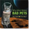 Why Men Make Bad Pets - Peter Pauper Press