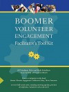 Boomer Volunteer Engagement: Facilitator's Tool Kit - Jill Friedman Fixler, Beth Steinhorn