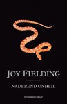 Naderend onheil - Joy Fielding, Joost van der Meer