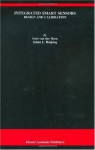 Integrated Smart Sensors: Design and Calibration (The Springer International Series in Engineering and Computer Science) - Gert Van Der Horn, Johan Huijsing