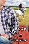 Rescue Me - Jody Vitek