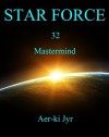 Star Force: Mastermind - Aer-ki Jyr