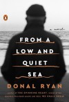 From a Low and Quiet Sea - Donal Ryan