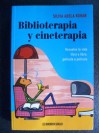 Biblioterapia Y Cineterapia - Silvia Adela Kohan