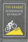 Schoonheid en kracht - Tim Krabbé