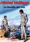 Michel Vaillant, Tome 32: La Révolte Des Rois - Jean Graton