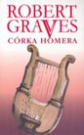 Córka Homera - Robert Graves