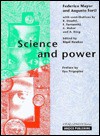 Science and Power - Federico Mayor, R. Daudel, A. King, G. Huber, Augusto Forti