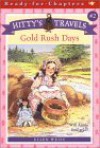 Gold Rush Days - Ellen Weiss