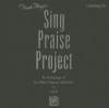 Mark Hayes' Sing Praise Project: An Anthology of His Most Popular Anthems for Satb - Mark Hayes