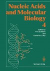 Nucleic Acids and Molecular Biology 4 - Fritz Eckstein, David M. J. Lilley